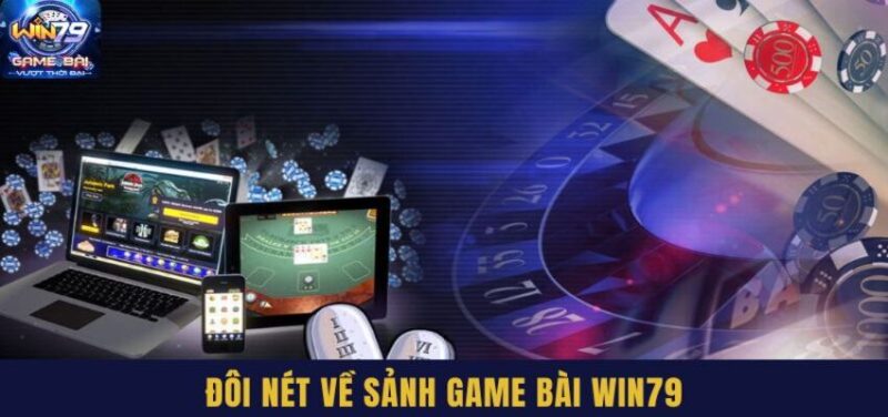 Game bài Win79 thiên đường giải trí đẳng cấp số 1