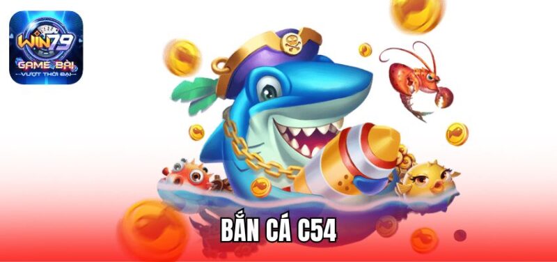 bắn cá C54