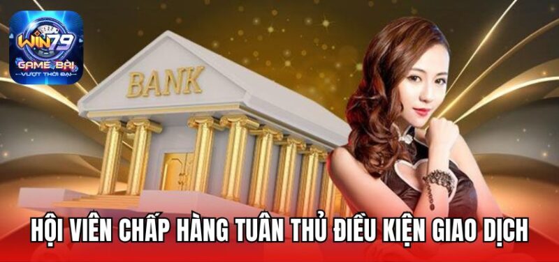 Hội viên chấp hàng tuân thủ điều kiện giao dịch