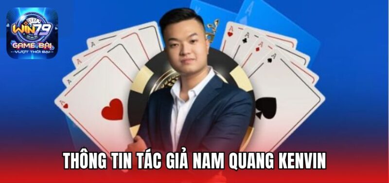 Thông tin tác giả Nam Quang Kenvin