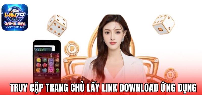Truy cập trang chủ lấy link download ứng dụng