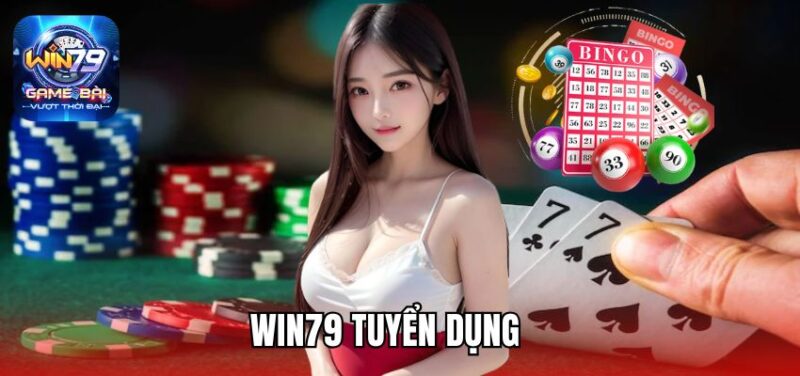 Win79 tuyển dụng